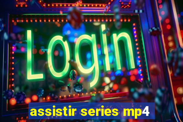 assistir series mp4